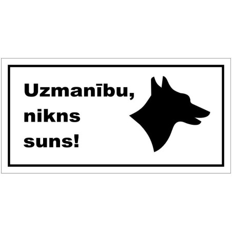 Zīme "Uzmanību, nikns suns"