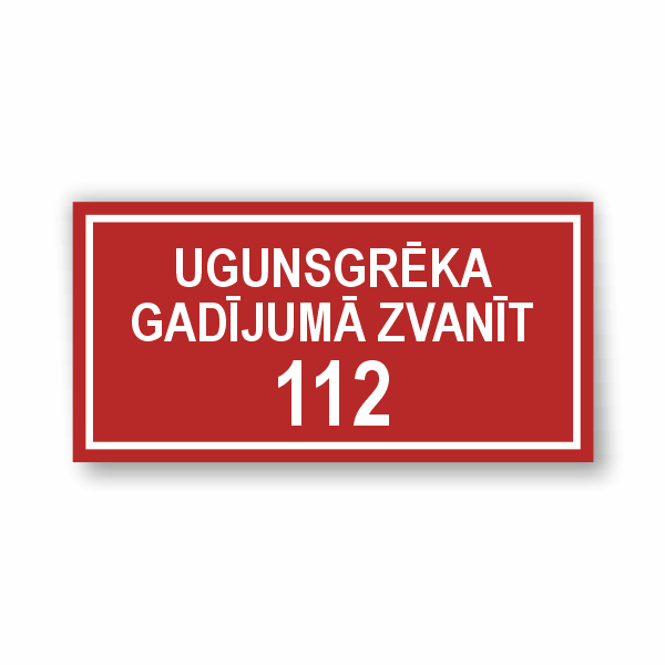 Zīme "Ugunsgrēka gadījumā zvanīt 112" teksts