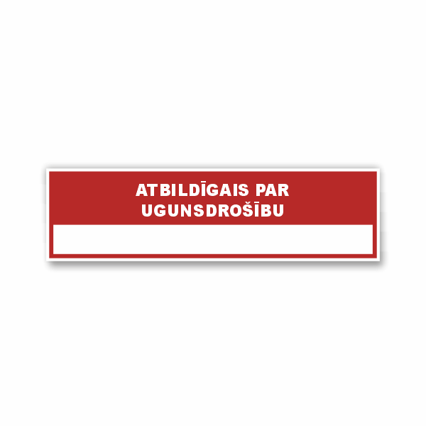 Zīme "Atbildīgais par ugunsdrošību"