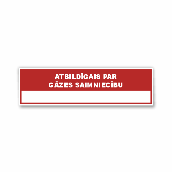 Zīme "Atbildīgais par gāzes saimniecību"