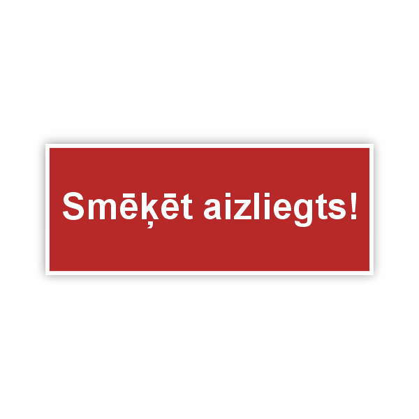 Zīme "Smēķēt aizliegts"