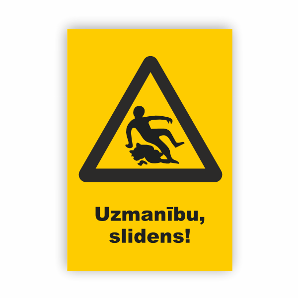 Zīme “Uzmanību, slidens"