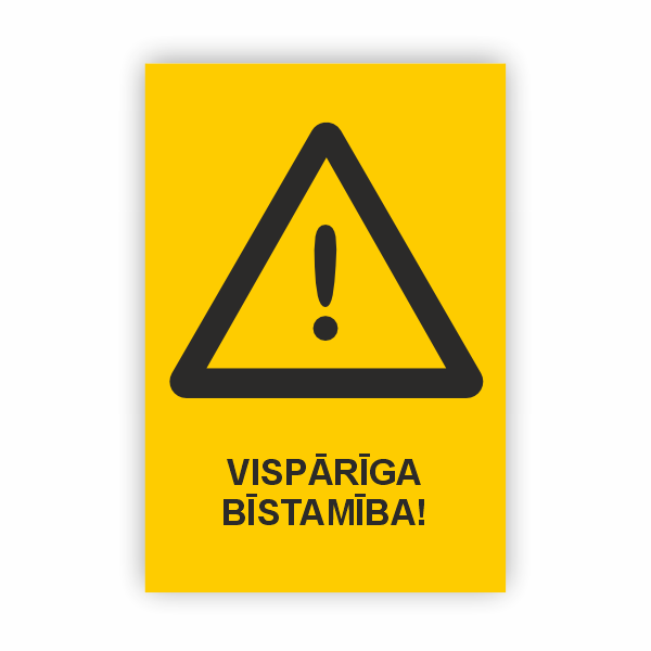 Zīme “Vispārīga bīstamība"