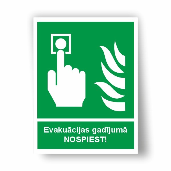 Luminiscējoša zīme “Evakuācijas gadījumā NOSPIEST!”