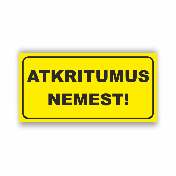 Zīme "Atkritumus nemest"