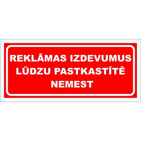 Zīme "Reklāmas izdevumus pastkastē lūgums nemest"