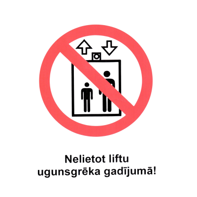 Zīme “Nelietot liftu...