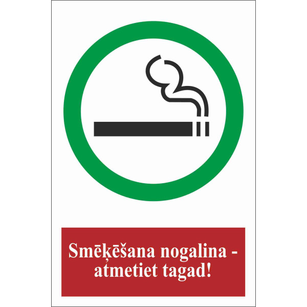 Zīme "Smēķēšanas vieta ar tekstu - smēķēšana nogalina - atmetiet tagad!"