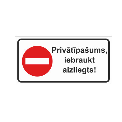 Zīme "Privātīpašums,...